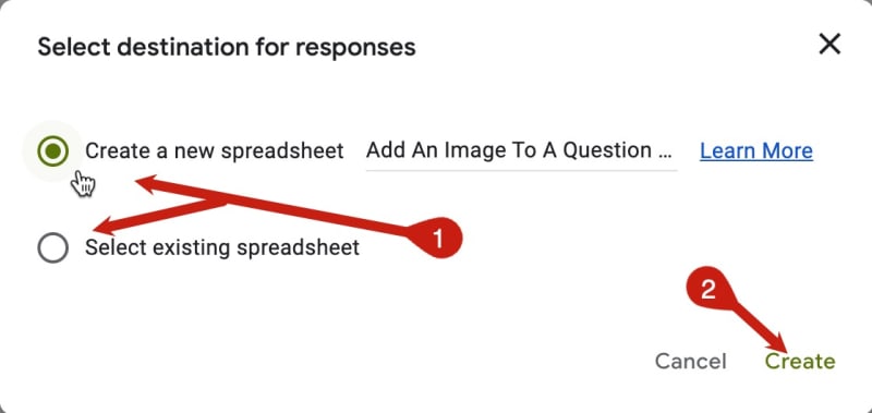 The first step arrow points to the spreadsheet creation selection, and the second points to the create button.