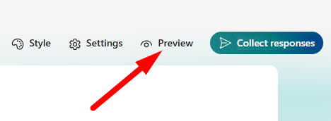 red arrow pointing to the “Preview (eye icon)” in Microsoft Forms