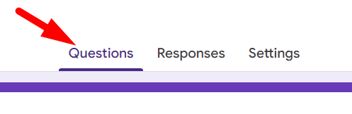 red arrow pointing to the ‘Question’ tab in a google form
